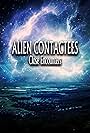 Alien Contactees: Close Encounters (2022)