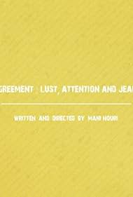 The Agreement: Lust, Attention and Jealousy (2017)