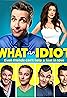 What an Idiot (2014) Poster