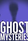 Ghost Mysteries (2019)