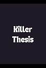 Killer Thesis (2016)