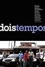 A Família Braz: Dois Tempos (2010)