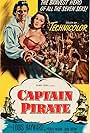 Louis Hayward, Patricia Medina, and John Sutton in Captain Pirate (1952)