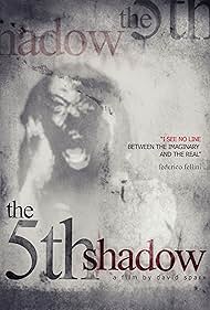 The 5th Shadow (2018)