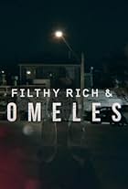 Filthy Rich & Homeless