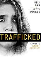 Trafficked: A Parent's Worst Nightmare