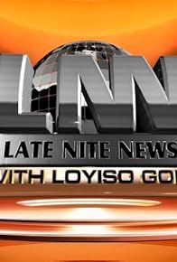 Primary photo for Late Nite News with Loyiso Gola-LNN