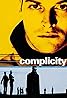 Complicity (2000) Poster