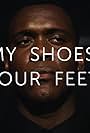 My Shoes, Your Feet (2024)