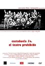 Castañuela 70, el teatro prohibido (2006)