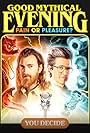 Link Neal and Rhett McLaughlin in Good Mythical Evening: Pain or Pleasure? (2023)