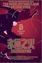 The Everlasting Flame: Beijing 2008