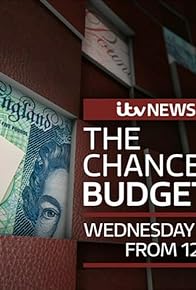 Primary photo for ITV News Special: The Chancellor's Budget