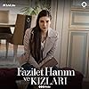 Deniz Baysal in Fazilet Hanim ve Kizlari (2017)