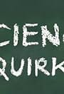 Science Quirks (2015)