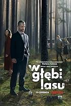 Grzegorz Damiecki, Agnieszka Grochowska, Wiktoria Filus, and Hubert Milkowski in W glebi lasu (2020)