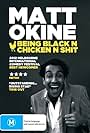 Matt Okine in Matt Okine: Being Black N Chicken N Shit (2012)