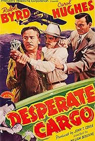 Ralph Byrd, Thornton Edwards, and Jack Mulhall in Desperate Cargo (1941)