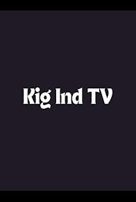 Primary photo for Kig Ind TV