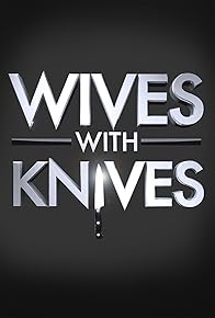 Primary photo for Wives with Knives