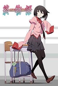 Primary photo for Owarimonogatari