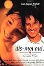 Jean-Hugues Anglade and Julia Maraval in Dis-moi oui... (1995)