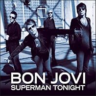 Primary photo for Bon Jovi: Superman Tonight