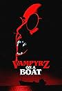 VampyrZ on a Boat (2022)