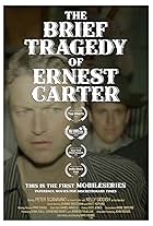 The Brief Tragedy of Ernest Carter