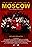 Moscow: Onde o Inesperado Sempre Acontece