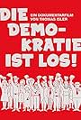 Die Demokratie ist los! (2014)