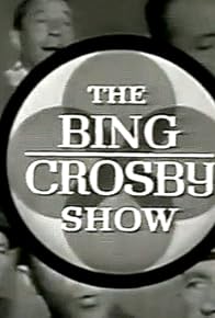 Primary photo for The Bing Crosby Show