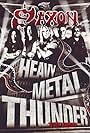 Saxon: Heavy Metal Thunder (2010)