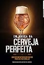 Em Busca da Cerveja Perfeita (2019)