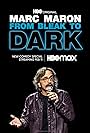 Marc Maron: From Bleak to Dark