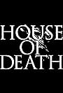 House of Death