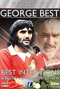 Primary photo for George Best: Best Intentions