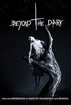 Beyond the Dark