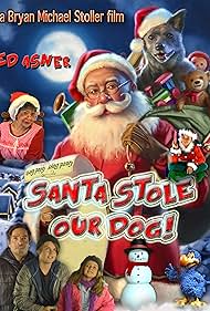 Santa Stole Our Dog: A Merry Doggone Christmas! (2017)