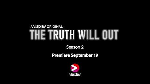 The Truth Will Out Season 2