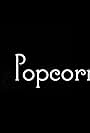 Beth Champion, Sean O'Keeffe, Sophie Clement, Carol Thompson, Serena Broso, Janice Riley, Roger Barber, Louis Maloney, Emily Ampt, Lisa Crosland, Cam Grivas, and Felix Van Niekerk in Popcorn! (2018)