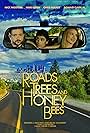 Roads, Trees and Honey Bees