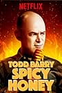 Todd Barry in Todd Barry: Spicy Honey (2017)