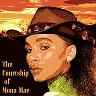 Primary photo for The Courtship of Mona Mae