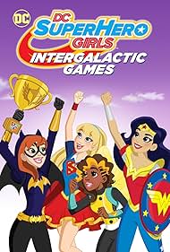 DC Super Hero Girls: Intergalactic Games (2017)