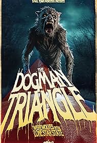 The Dogman Triangle: Werewolves in the Lone Star State (2023)