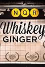 Whiskey Ginger (2018)