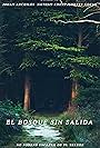 El Bosque Sin Salida (2017)