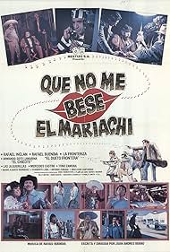 Que no me bese el mariachi (1981)