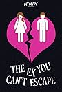 The Ex You Can't Escape (2016)